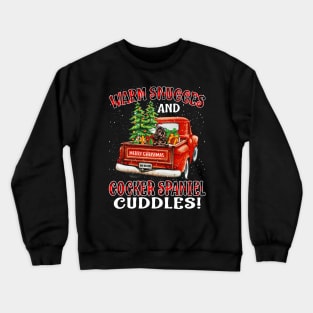 Warm Snuggles And Cocker Spaniel Cuddles Ugly Christmas Sweater Crewneck Sweatshirt